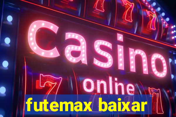 futemax baixar